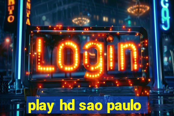 play hd sao paulo